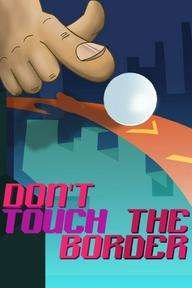Don't touch the border