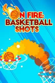 On fire: basketball shots