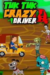 Tuk Tuk Crazy Driver