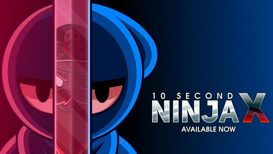 10 Second Ninja X