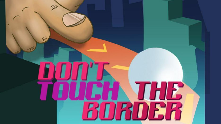 Don't touch the border