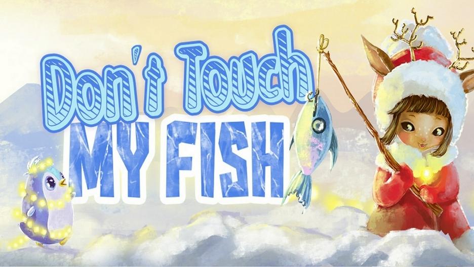 Don't touch my fish