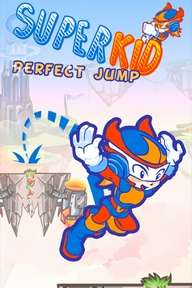 Super Kid: Perfect Jump