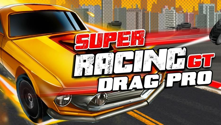 Super Racing GT: Drag Pro