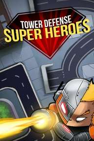 Tower Defense: Super Heroes