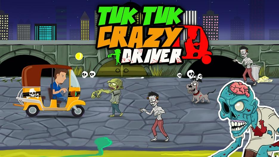 Tuk Tuk Crazy Driver